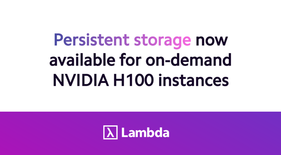 Persistent storage now available for on-demand NVIDIA H100 instances